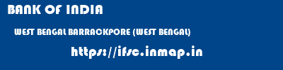 BANK OF INDIA  WEST BENGAL BARRACKPORE (WEST BENGAL)    ifsc code
